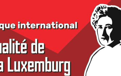 L’actualité de Rosa Luxemburg. Dialogue entre politique et histoire