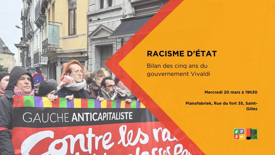 Racisme d’état : bilan antiraciste des 5 ans du gouvernement Vivaldi