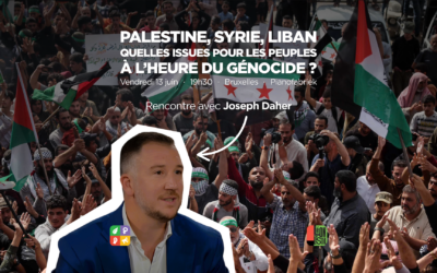 Palestine, Syrie, Liban : quelles issues pour les peuples à l’heure du génocide ?