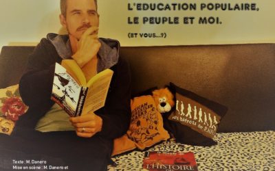 L’éducation populaire, le peuple et moi. (Et vous…?)