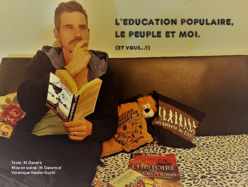 L’éducation populaire, le peuple et moi. (Et vous…?)