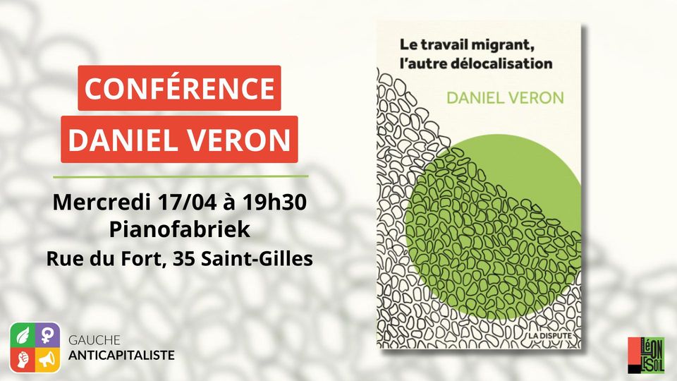 Le travail migrant, l’autre délocalisation – Discussion avec Daniel Veron